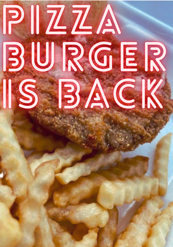 Pizza Burger Is Back